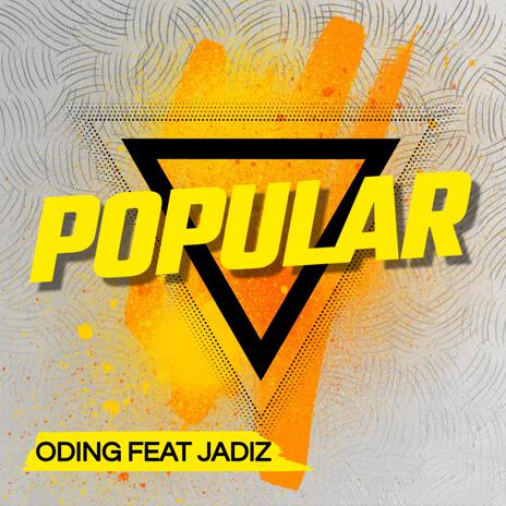 Popular (Radio Edit) ft. Jadiz | Boomplay Music