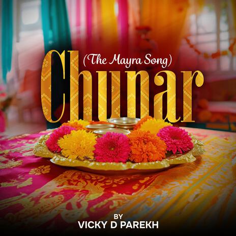 Chunar (The Mayra Song) | Boomplay Music