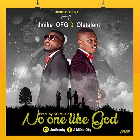 NO One Like God Ft. Ola Talent | Boomplay Music