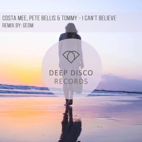 I Can't Believe (GeoM Remix) | Boomplay Music