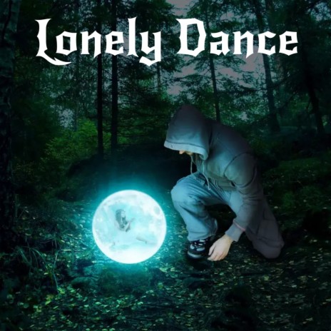 Lonely Dance | Boomplay Music