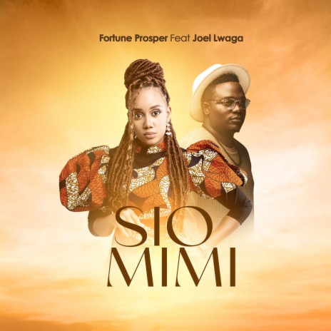 Sio Mimi ft. Joel Lwaga | Boomplay Music