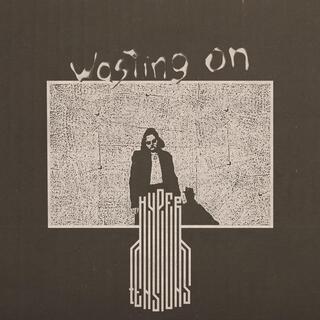 Wasting On