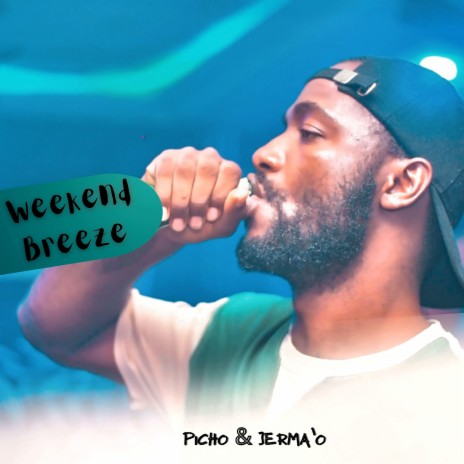 Weekend Breeze ft. Jermao | Boomplay Music