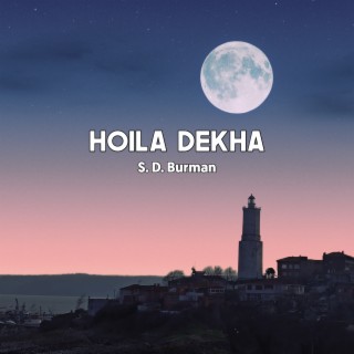 Hoila Dekha