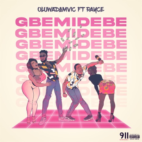 Gbemidebe ft. Rayce | Boomplay Music