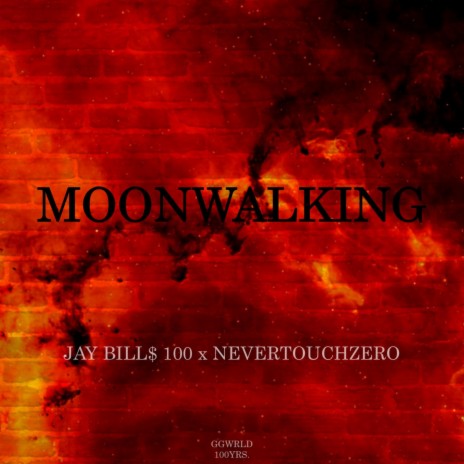 MOONWALKING (feat. NeverTouchZero) | Boomplay Music