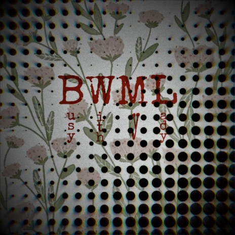 BWML (Remake) | Boomplay Music