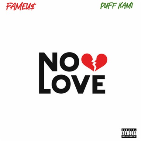 NO LOVE ft. Puff Kami