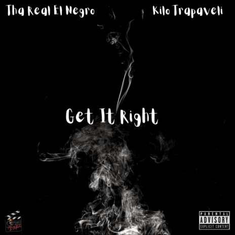 Get It Right ft. Kilo Trapaveli