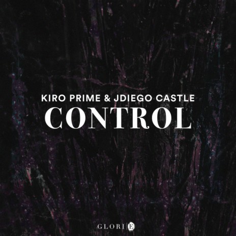 Control (Extended MIx) ft. JDiego Castle | Boomplay Music