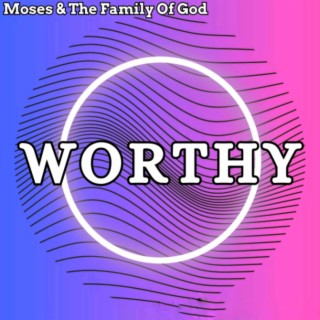 Moses & The Family of God