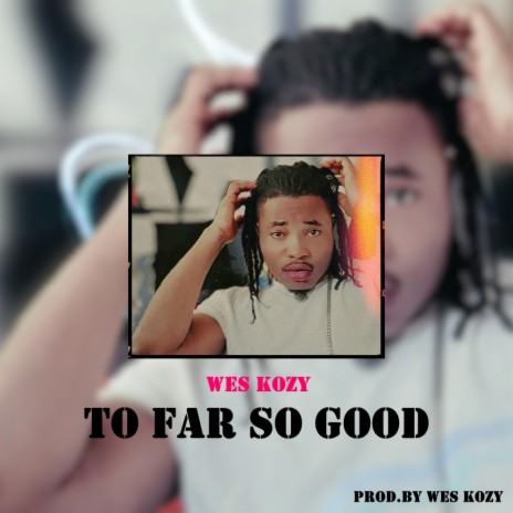 To Far So Good | Boomplay Music