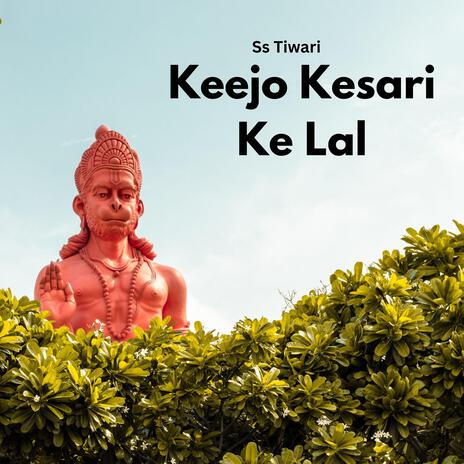 Keejo Kesari Ke Lal | Boomplay Music