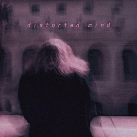 Distorted Mind ft. bearbare & Silent Voice | Boomplay Music