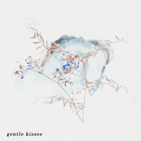 gentle kisses ft. bearbare | Boomplay Music