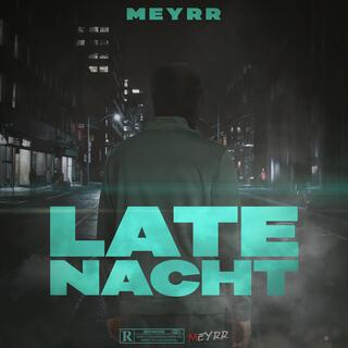 Late Nacht