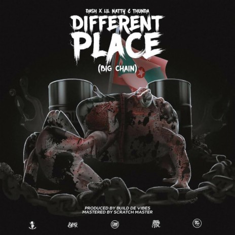 Different Place (Big Chain) ft. Lil Natty & Thunda | Boomplay Music