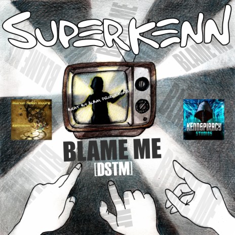 BLAME ME (DSTM) | Boomplay Music