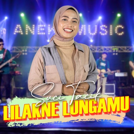 Lilakne Lungamu | Boomplay Music