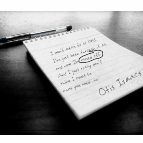 Otis Isaacs Closed Off MP3 Download Lyrics Boomplay