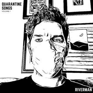 Quarantine Songs Volume I