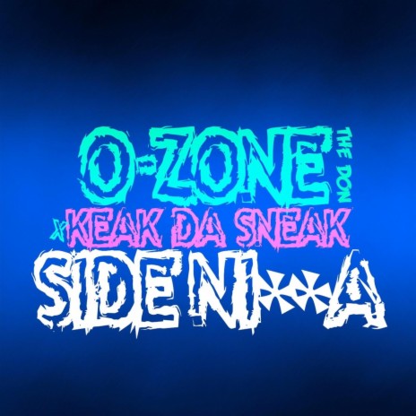 Side Nigga ft. O-Zone the Don | Boomplay Music