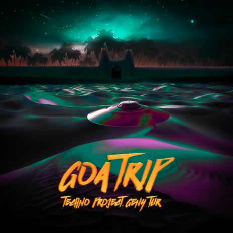 Goa Trip ft. Geny Tur
