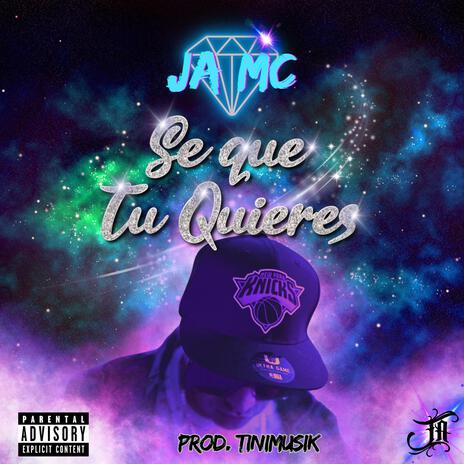 SE QUE TU QUIERES | Boomplay Music