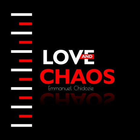 Love And Chaos | Boomplay Music