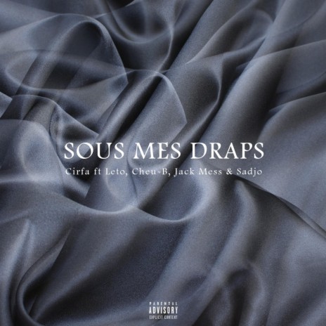 Sous Mes Draps ft. Leto, Cheu-B, Sadjo & Jack Mess | Boomplay Music