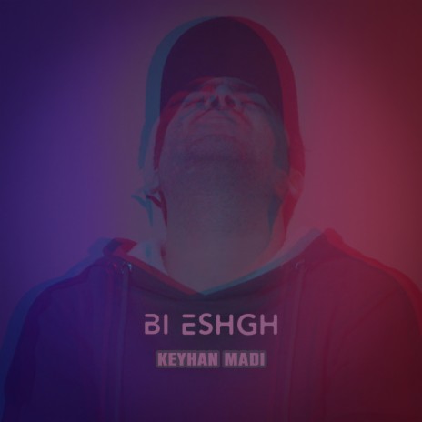 Bi Eshgh | Boomplay Music