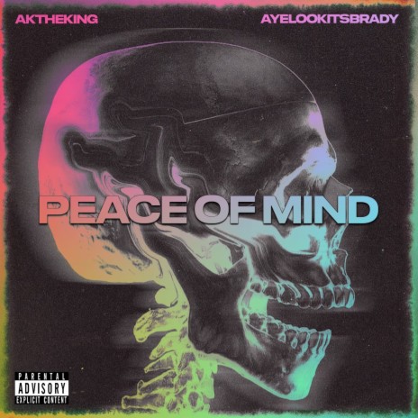 Peace of mind ft. ayelookitsBRADY | Boomplay Music