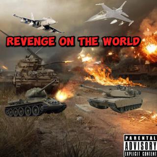 Revenge On The World