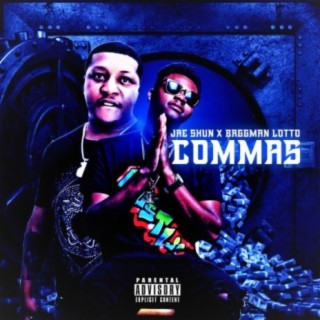 Commas (feat. Baggman Lotto)