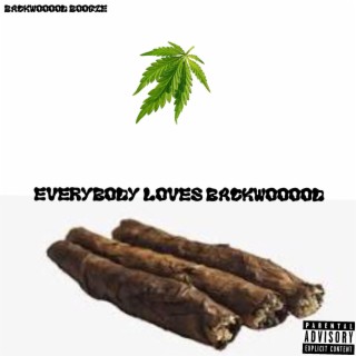 Everybody Loves BackWooood