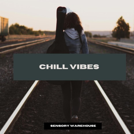 Chill Vibes Guitar | Boomplay Music