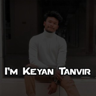 I am Keyan Tanvir