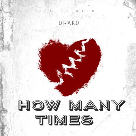 How Many Times | Boomplay Music