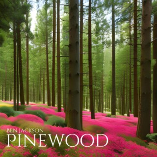 Pinewood (Single)