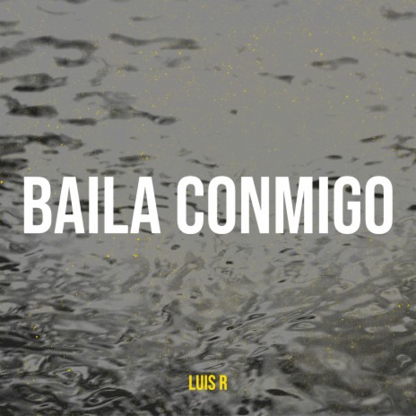 Baila Conmigo | Boomplay Music