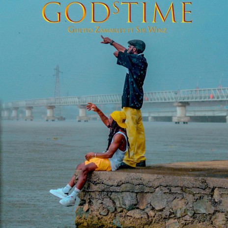 Gods Time ft. Sir Winz | Boomplay Music