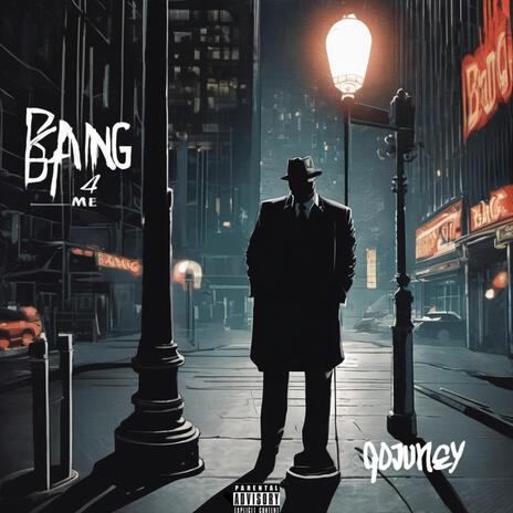 Bang 4 Me ft. TrackTeam | Boomplay Music