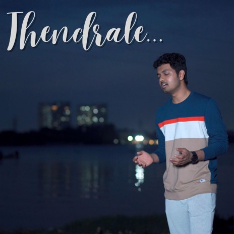 Thendrale | Boomplay Music