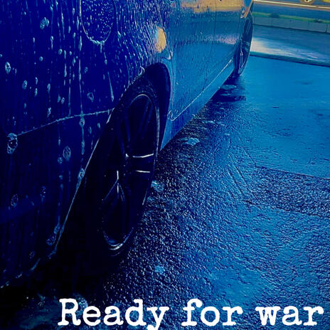 Ready For War | Boomplay Music