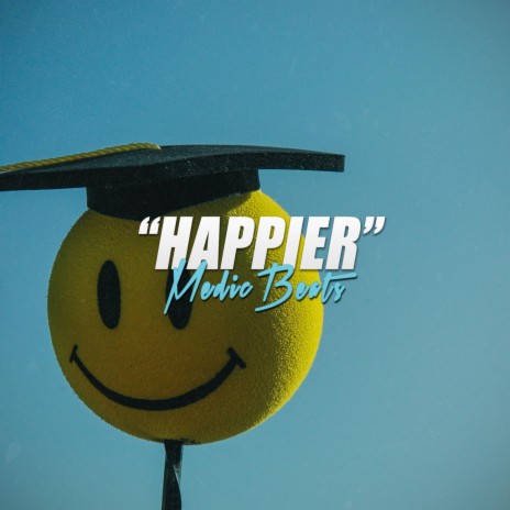 Happier ft. LiL Medic Beats | Boomplay Music