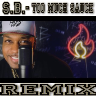 Too Much Sauce Remix
