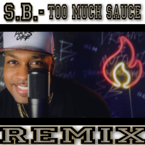 Too Much Sauce Remix | Boomplay Music