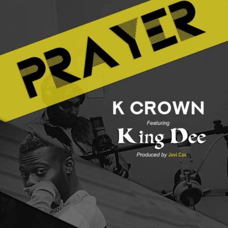 Prayer ft. Khing Dee | Boomplay Music