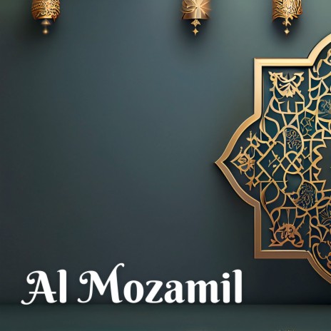 Al Mozamil | Boomplay Music